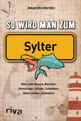 So wird man zum Sylter