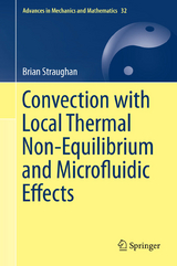 Convection with Local Thermal Non-Equilibrium and Microfluidic Effects - Brian Straughan