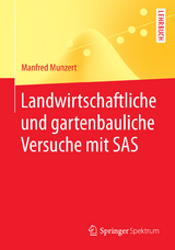 Landwirtschaftliche und gartenbauliche Versuche mit SAS - Manfred Munzert