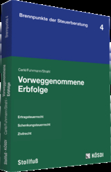 Vorweggenommene Erbfolge - Thomas Carlé, Claas Fuhrmann, Martin Strahl