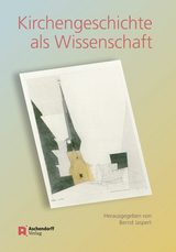 Kirchengeschichte als Wissenschaft - Bernd Jaspert