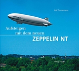 Aufsteigen mit dem neuen Zeppelin NT - Zimmermann, Rolf