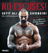 No Excuses! -  Seyit Ali Shobeiri,  Gela Brüggemann