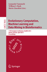 Evolutionary Computation, Machine Learning and Data Mining in Bioinformatics - 