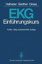 EKG-Einf Hrungskurs - M J Halhuber, Rainer Gunther, M Ciresa