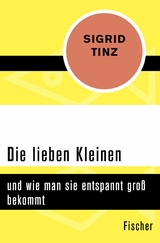 Die lieben Kleinen -  Sigrid Tinz