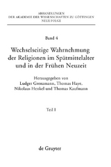 Wechselseitige Wahrnehmung der Religionen im Spätmittelalter und in der Frühen Neuzeit - 