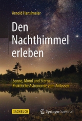 Den Nachthimmel erleben - Arnold Hanslmeier