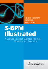 S-BPM Illustrated - Albert Fleischmann, Stefan Raß, Robert Singer