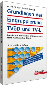 Grundlagen der Eingruppierung TVöD und TV-L - Richter, Achim; Gamisch, Annett