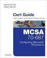 MCSA 70-687 Cert Guide - Poulton, Don; Bellet, Randy; Holt, Harry