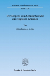 Der Dispens vom Schulunterricht aus religiösen Gründen. - Sabine Krampen-Lietzke