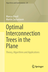 Optimal Interconnection Trees in the Plane - Marcus Brazil, Martin Zachariasen