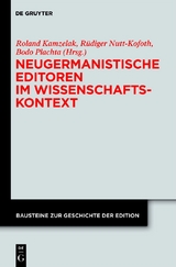 Neugermanistische Editoren im Wissenschaftskontext - 