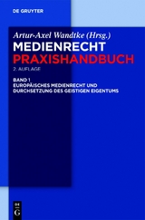 Europäisches Medienrecht und Durchsetzung des geistigen Eigentums - 