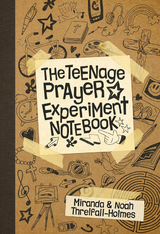 Teenage Prayer Experiment Notebook -  Miranda Threlfall-Holmes