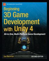 Beginning 3D Game Development with Unity 4 - Sue Blackman