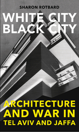 White City, Black City - Sharon Rotbard