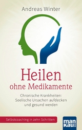 Heilen ohne Medikamente - Andreas Winter