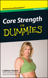 Core Strength For Dummies, Portable Edition, Pocket Edition - LaReine Chabut