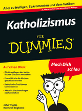 Katholizismus für Dummies - John Trigilio, Kenneth Brighenti