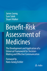 Benefit-Risk Assessment of Medicines - James Leong, Sam Salek, Stuart Walker