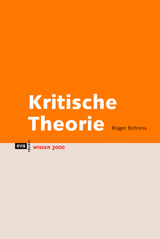 Kritische Theorie - Behrens, Roger