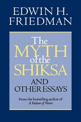 Myth of the Shiksa and Other Essays -  Edwin H. Friedman