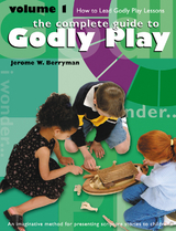 Godly Play Volume 1 -  Jerome W. Berryman