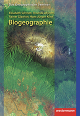 Biogeographie - Rainer Glawion, Hans-Jürgen Klink, Elisabeth Schmitt, Thomas Schmitt