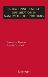 Interconnect Noise Optimization in Nanometer Technologies - Mohamed Elgamel, Magdy A. Bayoumi