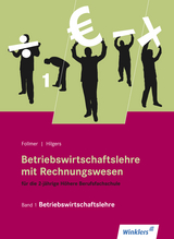 Betriebswirtschaftslehre mit Rechnungswesen für die 2-jährige Höhere Berufsfachschule - Follmer, Franz; Hilgers, Günter