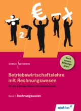 Betriebswirtschaftslehre mit Rechnungswesen für die 2-jährige Höhere Berufsfachschule - Deitermann, Manfred; Rückwart, Wolf-Dieter; Schmolke, Siegfried