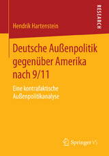 Deutsche Außenpolitik gegenüber Amerika nach 9/11 - Hendrik Hartenstein