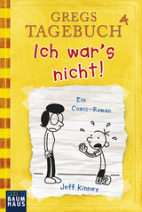 Gregs Tagebuch 4 - Ich war's nicht! - Jeff Kinney