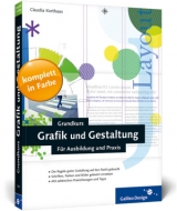 Grundkurs Grafik und Gestaltung - Claudia Korthaus