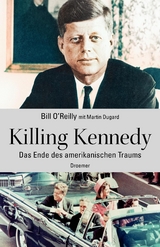 Killing Kennedy - O'Reilly Bill, Martin Dugard