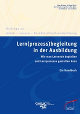 Lern(prozess)begleitung in der Ausbildung - Michael Brater, Anna Maurus, Claudia Munz, Angelika Dufter-Weis, Ute Büchele, Hans G. Bauer