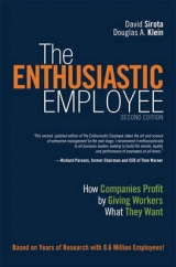 The Enthusiastic Employee - Sirota, David; Klein, Douglas