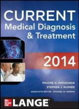 CURRENT Medical Diagnosis and Treatment 2014 - Papadakis, Maxine; McPhee, Stephen; Rabow, Michael