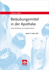 Betäubungsmittel in der Apotheke - Gebler, Herbert; Schenk, Anette