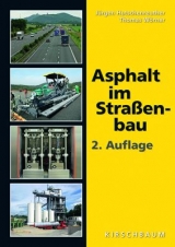 Asphalt im Straßenbau - Jürgen Hutschenreuther, Thomas Wörner