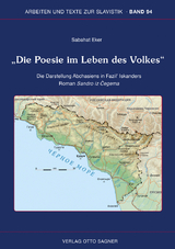 Die Poesie im Leben des Volkes Die Darstellung Abchasiens in Fazil' Iskanders Roman Sandro iz Čegema - Sabahat Eker