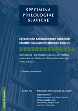 Sprachliche Konstruktionen nationaler Identität im postsowjetischen Belarus - Annette Kosakowski