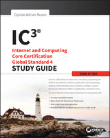 IC3: Internet and Computing Core Certification Global Standard 4 Study Guide -  Ciprian Adrian Rusen