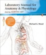 Laboratory Manual for Anatomy & Physiology featuring Martini Art, Cat Version Plus Mastering A&P with eText -- Access Card Package - Wood, Michael G.