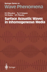 Surface Acoustic Waves in Inhomogeneous Media - Sergey V. Biryukov, Yuri V. Gulyaev, Victor V. Krylov, Victor P. Plessky