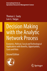 Decision Making with the Analytic Network Process - Saaty, Thomas L.; Vargas, Luis G.