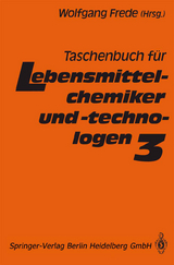 Taschenbuch für Lebensmittelchemiker und -technologen - 