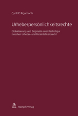 Urheberpersönlichkeitsrechte - Cyrill P. Rigamonti